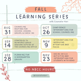 Fall Learning Series Webinar: Counseling Routines for Success: Lessons, Groups, & Check-Ins