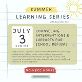 Professional Development Webinar: Counseling Interventions and Supports for School Refusal - No NBCC Hours