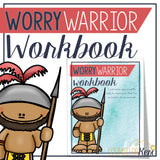 Worry Warriors Workbook: Managing Worries Workbook and Worry Activities