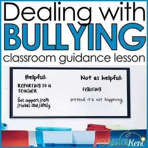 Dealing With Bullying Classroom Guidance Lesson for School Counseling