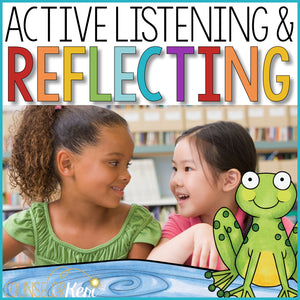 Active Listening & Reflecting Classroom Guidance Lesson for Conflict Resolution