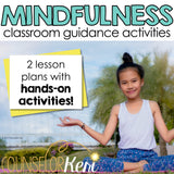 Mindfulness Classroom Guidance Lessons for School Counseling