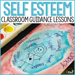 Self Esteem Activities Classroom Guidance Lessons for School Counseling