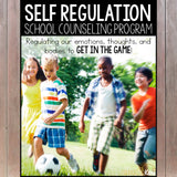 Self Regulation Curriculum: Self Regulation Activities for School Counseling
