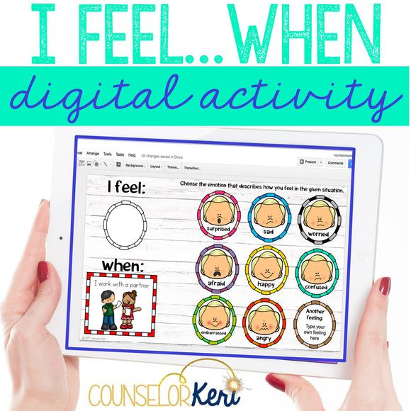 I Feel/When Feeling Labeling Digital Activity for Elementary School Counseling