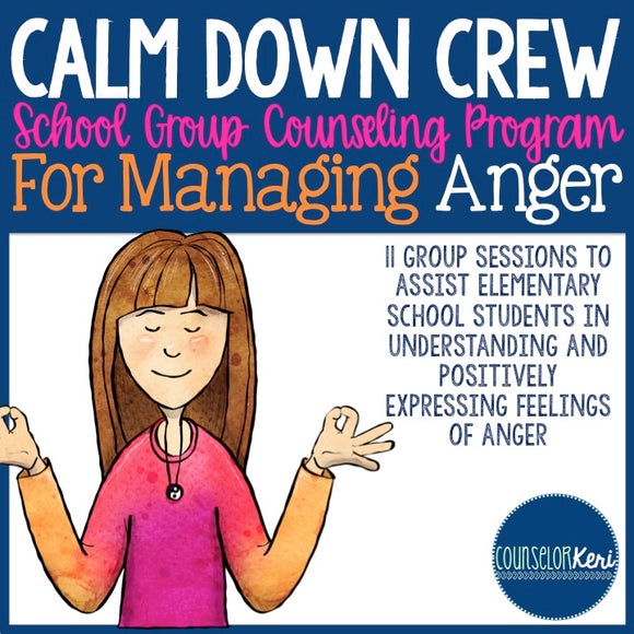 Anger Management Group Counseling Program: Anger Management Activities