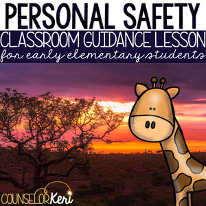 Personal Safety Classroom Guidance Lesson for Elementary School Counseling