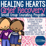 Healing Hearts Grief Recovery Group Counseling Program