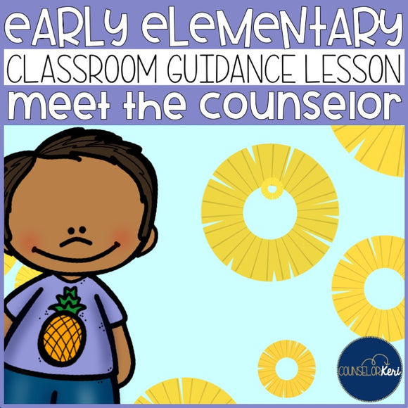 Meet the Counselor Classroom Guidance Lesson Early Elementary School Counseling