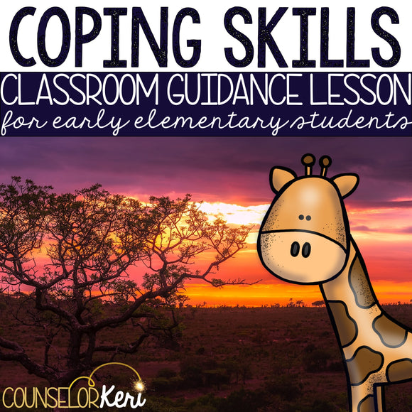 Coping Skills Classroom Guidance Lesson for Early Elementary School Counseling