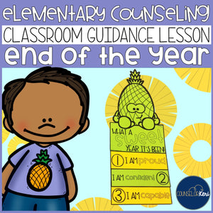 End of the Year Reflection Classroom Guidance Lesson for Counseling Pineapple