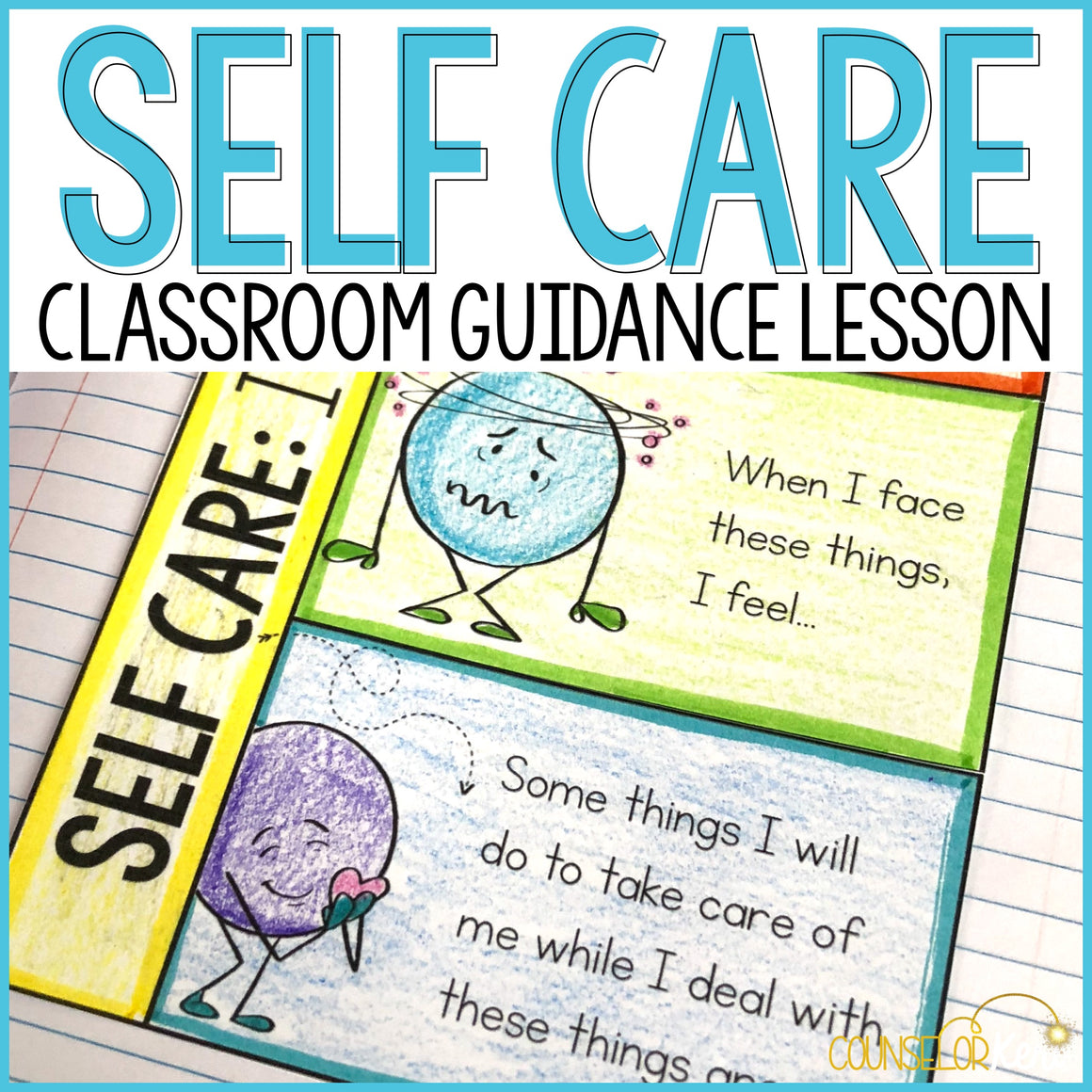 Self Care Classroom Guidance Lesson For School Counseling – Counselor Keri