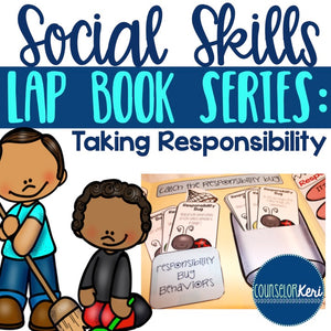 Taking Responsibility Social Skills Lap Book - Elementary School Counseling