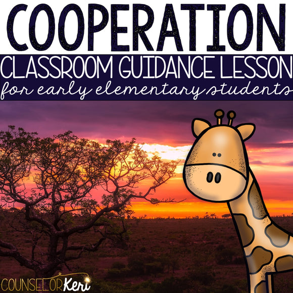 Cooperation Classroom Guidance Lesson for Early Elementary/Primary Counseling