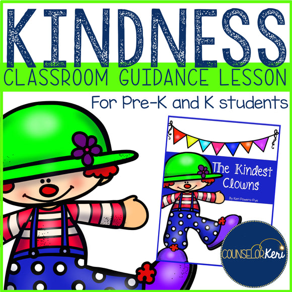 Kindness Classroom Guidance Lesson for Pre-K and Kindergarten Counseling