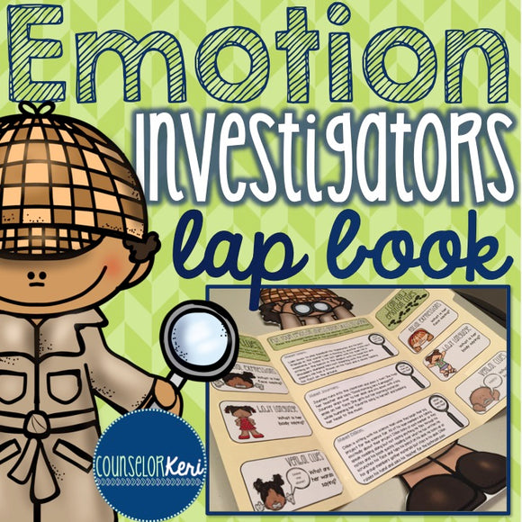 Elementary School Counseling Lap Book: Emotion Investigators
