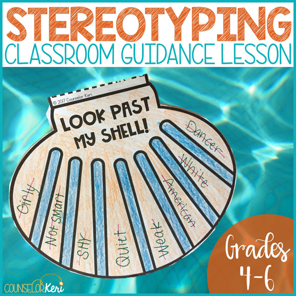 Stereotyping and Assumptions School Counseling Classroom Guidance Lesson