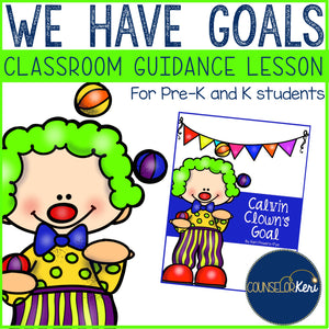 Goals & Growth Mindset Classroom Guidance Lesson for Pre-K and Kindergarten