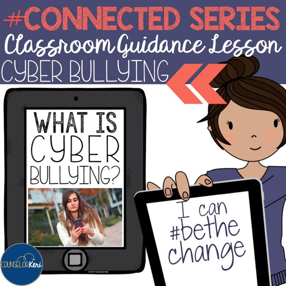 Cyber Bullying Prevention Classroom Guidance Lesson for School Counseling