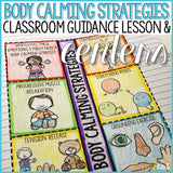 Body Calming Strategies Centers: Coping Skills Classroom Guidance Lessons