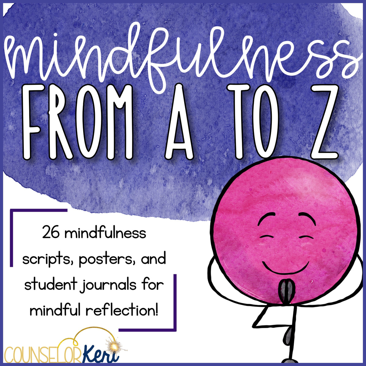 Object Mindfulness Script Mindfulness from A to Z: 26 Mindfulness Scripts and Mindfulness Activi ...