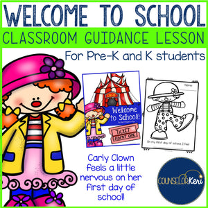 Classroom Guidance Lesson: Welcome to School - Pre-K and Kindergarten