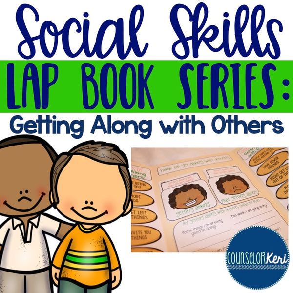 Getting Along with Others Social Skills Lap Book - Counselor Keri