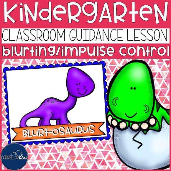 Blurting/Impulse Control Classroom Guidance Lesson Early Elementary Counseling