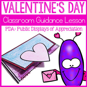 Valentine's Day Activity Classroom Guidance Lesson Appreciating Others